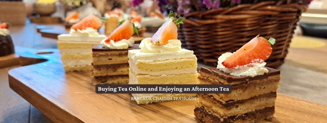 Buying Tea Online and Enjoying an Afternoon Tea