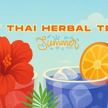 7 Healthy Thai Herbal Teas for Summer เมนูชาสมุนไพรเย็น ดับกระหายคลายร้อน สไตล์ไทยๆ ต้อนรับสงกรานต์