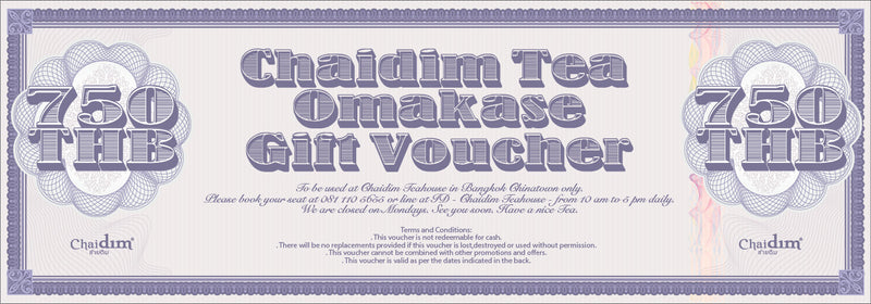 Chaidim Tea Omakase Gift Voucher - ฿750 Gift Voucher ชายดิม ชาโอมากาเสะ ราคา 750 บาท