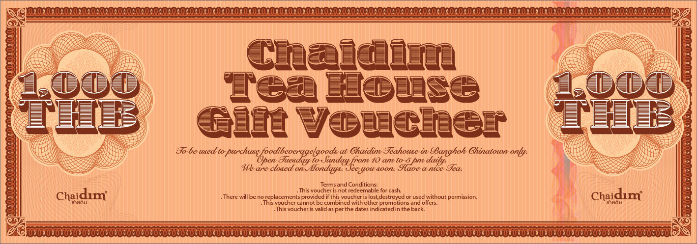 Chaidim Tea House Gift Voucher - ฿1,000 บัตรกำนัล Chaidim Tea House - ฿1,000